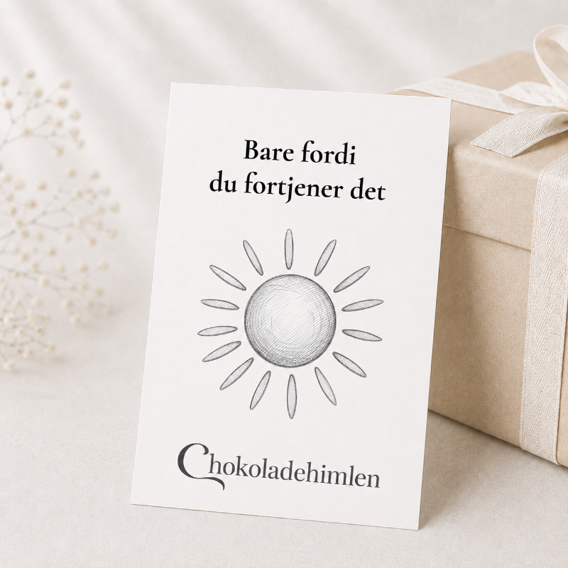 Chokoladehimlen kort - bare fordi du fortjener det